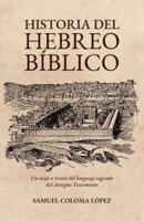 Historia Del Hebreo Bíblico