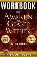 WORKBOOK For Awaken the Giant Within by Tony Robbins