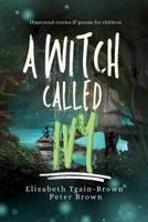A Witch Called Ivy