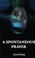 A Spontaneous Prayer//Amor Novus (2023)