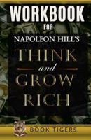 WORKBOOK For Napoleon Hill's Think and Grow Rich