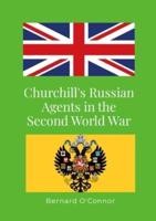 Churchill's Russian Agents in the Second World War