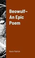 Beowulf An Epic Poem