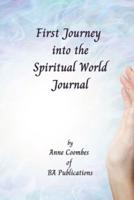 First Journey Into the Spiritual World Journal