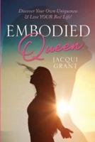 Embodied Queen