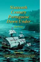 Sixteenth Century Portuguese Down Under - Vol. 1