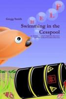 Swimming in the Cesspool
