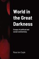 World in the Great Darkness