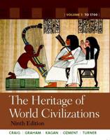 Heritage of World Civilizations, The:Volume 1 Plus MyHistoryLab Access Card