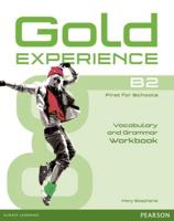 Gold Experience. B2 First for Schools