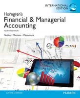 Financial and Managerial Accounting, Plus MyAccountingLab With Pearson eText