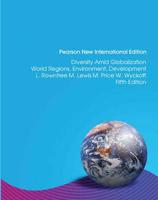 Diversity Amid Globalization:World Regions, Environment, Development: Pearson New International Edition / Diversity Amid Globalization: Pearson New International Edition Access Card: Without eText