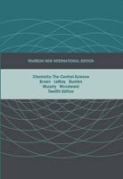 Chemistry:The Central Science Pearson New International Edition, Plus MasteringChemistry Without eText