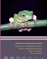 Chemistry:An Introduction to General, Organic, and Biological Chemistry Pearson New International Edition, Plus MasteringChemistry Without eText