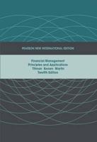 Financial Management:Principles and Applications Pearson New International Edition, Plus MyFinanceLab Without eText
