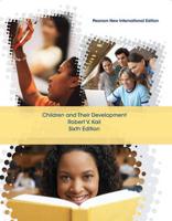 Children and Their Development Pearson New International Edition, Plus MyPsychLab Without eText