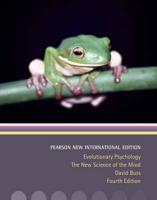 Evolutionary Psychology:The New Science of the Mind Pearson New International Edition, Plus MySearchLab Without eText