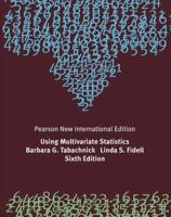 Using Multivariate Statistics Pearson New International Edition, Plus MySearchLab Without eText