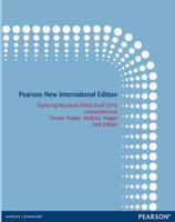 Exploring Microsoft Office Excel 2010 Comprehensive Pearson New International Edition, Plus MyITLab Without eText