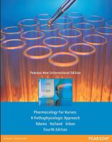 Pharmacology for Nurses Pearson New International Edition, Plus MyNursingLab Without eText