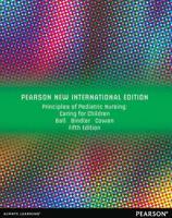Principles of Pediatric Nursing Pearson New International Edition, Plus MyNursingLab Without eText