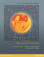 Politics in States and Communities Pearson New International Edition, Plus MyPoliSciLab Without eText