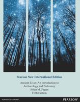 Ancient Lives Pearson New International Edition, Plus MySearchLab Without eText