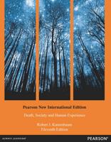 Death, Society and Human Experience Pearson New International Edition, Plus MySearchLab Without eText