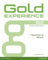 Gold Experience. B2 First for Schools