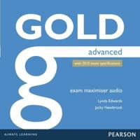 Gold. Advanced Exam Maximiser Class Audio CDs