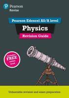Revise Edexcel AS/A Level Physics Revision Guide