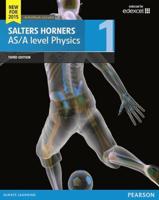 Salters Horner AS/A Level Physics. Studednt Book 1 + ActiveBook