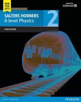 Salters Horners A Level Physics. 2