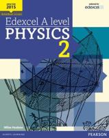 Edexcel A Level Physics. 2