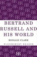 Bertrand Russell and His World
