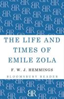 The Life and Times of Emile Zola