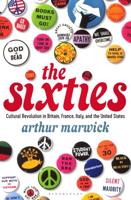 The Sixties: Cultural Revolution in Britain, France, Italy, and the United States, c.1958-c.1974