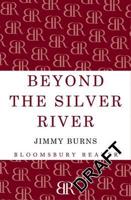 Beyond the Silver River
