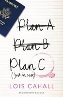 Plan C: Just in Case