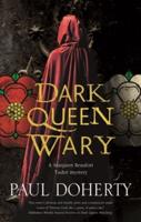 Dark Queen Wary