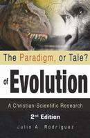 The Paradigm, or Tale? Of Evolution
