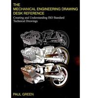 The Mechanical Engineering Drawing Desk Reference