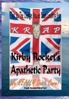 KRAP - Kirby Rocket's Apathetic Party