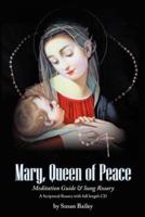 Mary, Queen of Peace Meditation Guide & Sung Rosary