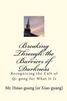 Breaking Through the Barriers of Darkness