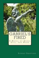 Gabriel's Fired