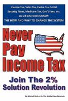Never Pay Income Tax