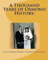 A Thousand Years of Osmond History.