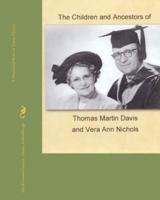 The Children and Ancestors of Thomas Martin Davis and Vera Ann Nichols