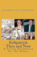 Kirkpatrick Then and Now